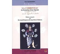 La corriveau : La formation d'une légende
