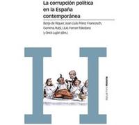 La corrupción política en la España contemporánea: Un enfoque interdisciplinar