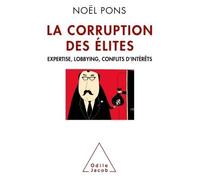 Jacob – La Corruption des élites – Expertise, lobbying, conflits d'intérêts