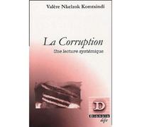 La corruption Une lecture systémique - Valère Nkelzok Komtsindi - Dianoia - broché - Essai