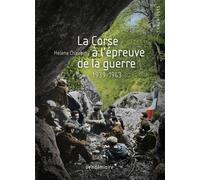 La Corse A L'Epreuve De La Guerre - 1939-1943 - Hélène Chaubin - Vendemiaire - broché - Essai