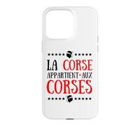 La Corse Appartient aux Corses Île de Beauté Indépendance Coque pour iPhone 15 Pro Max