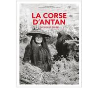 La Corse D'antan - Corsica Di Tandu