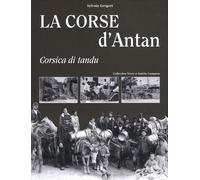 La Corse D'antan - Corsica Di Tandu