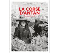 La Corse d'Antan - Corsica di tandu - Nouvelle édition