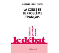 La Corse et le problème français Charles-Henri Filippi (Auteur)