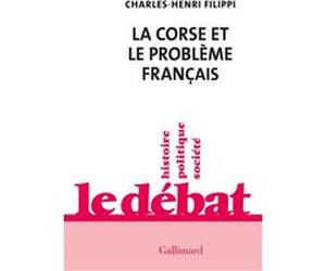 La Corse et le problème français Charles-Henri Filippi (Auteur)