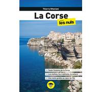 Thierry Ottaviani – La Corse pour les Nuls – Histoire, culture, lieux remarquables – 2e éd. – First
