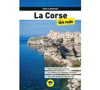 La Corse pour les Nuls Thierry Ottaviani (Auteur), Jean-Joseph Julaud (Directeur éditorial), Marc Chalvin (Illustration)