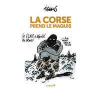 La Corse prend le maquis