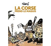 La Corse prend le maquis - Nouvelle édition