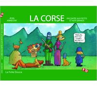 La Corse racontée aux petits et aux grands