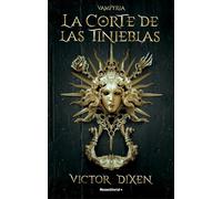 La Corte de las Tinieblas (Vampyria 1)