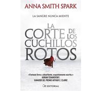 La corte de los cuchillos rotos - Anna Smith Spark - Oz Editorial - ebook (ePub) - Livre