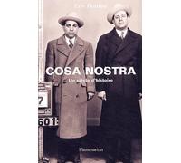 La Cosa Nostra: UN SIECLE D'HISTOIRE