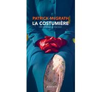 La Costumière - Patrick McGrath - Actes sud - broché - Roman