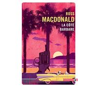 La côte barbare - Ross Macdonald - Gallmeister - Poche - Roman