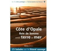 LA COTE D OPALE ENTRE TERRE ET MER