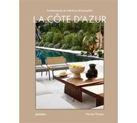 La Côte d'Azur Gestalten (Edité par), Harriet Thorpe (Edité par)