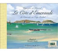 La côte d'Emeraude de Cancale au Cap Fréhel, voyages en littoral