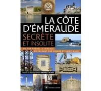 La côte d'Emeraude secrète et insolite Bruno Calvès (Auteur)