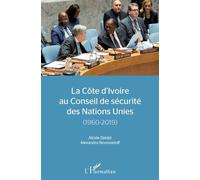 La Côte d'Ivoire au conseil de sécurité des Nations Unies (1960-2019) - Alcide Djédjé - L'harmattan - broché - Essai