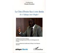 La Côte d'ivoire face à son destin