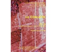 La Côte-d'Or De Nuits-Saint-Georges à Voulaines-les-Templiers - PROVOST MICHEL - Academie Inscriptions Belles Lettres - broché - Atlas / carte