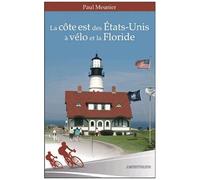 La Côte Est Des Etats-Unis À Vélo Et La Floride