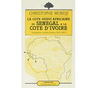 La côte ouest africaine du sénégal à la côte d'ivoire