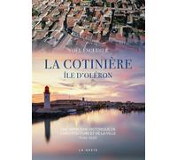 La cotinière Île d'Oléron - Noël Escudier - Geste - broché - Beau livre