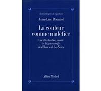La Couleur comme maléfice Jean-Luc Bonniol (Auteur)