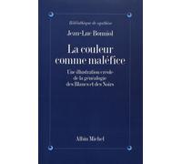 La Couleur comme maléfice : Une illustration créole de la généalogie des "Blancs" et des "Noirs"