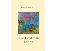 La couleur de cette journée