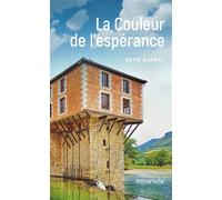 La Couleur de l’espérance - René Barral - De Boree Eds - Poche - Roman