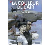 Enki Bilal – La couleur de l'air – Coup de Sang (Tome 3) – Cartonné – Casterman