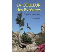 La couleur des Pyrénées: Chemins partagés
