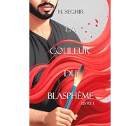 La Couleur Du Blasphème: Fantasy Orientale MM