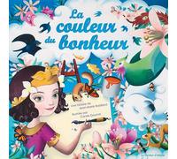 La couleur du bonheur - Jean-Marie Robillard - Buveur D'encre Eds - broché - Album jeunesse dès 3 ans