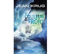 La Couleur du froid - Jean Krug - Pocket - Poche - Roman