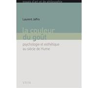 La couleur du goût Laurent Jaffro (Contributions)
