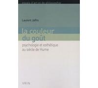 La couleur du goût : Psychologie et esthétique au siècle de Hume