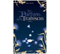 Le Parfum de la Trahison - livre II (2)