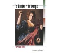 La couleur du temps - Laure Catusse - Arcane 17 Association - broché - Roman
