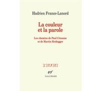 La couleur et la parole Hadrien France-Lanord (Auteur)