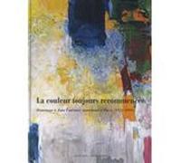 La couleur toujours recommencée Collectif (Auteur), Yves Michaud (Auteur), Alfred Pacquement (Auteur), Marcelin Pleynet (Auteur), Pierre Wat (Auteur)