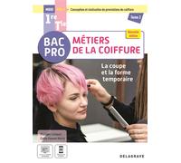 La coupe et la forme temporaire - Pôle 1 - Tome 2 - 1re, Tle Bac Pro Métiers de la coiffure (2025) - Pochette élève - Philippe Campart - Delagrave - broché - Scolaire / Universitaire