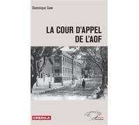 La cour d'appel de l'AOF - Dominique Sarr - L'harmattan - broché - Etude