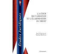 La Cour de cassation et l'élaboration du droit