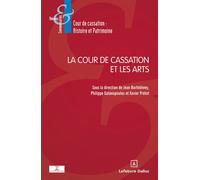 La Cour de cassation et les Arts - Collectif - Dalloz - broché - Etude